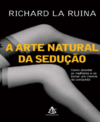 La Ruina R.  A arte natural da sedu&#231;&#227;o